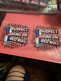 Suspect runs on redbull