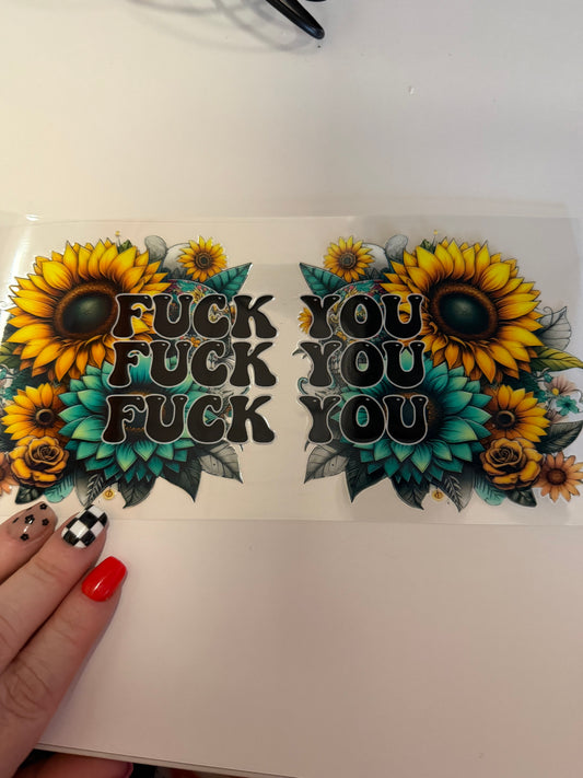 Fuck You with pretty sunflowers