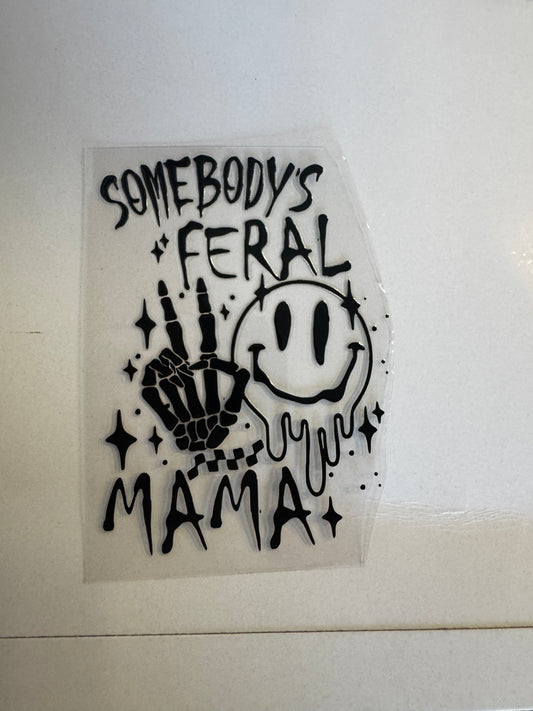 Somebody’s feral mama