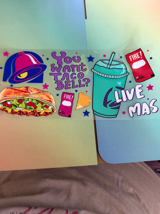 You want Taco Bell