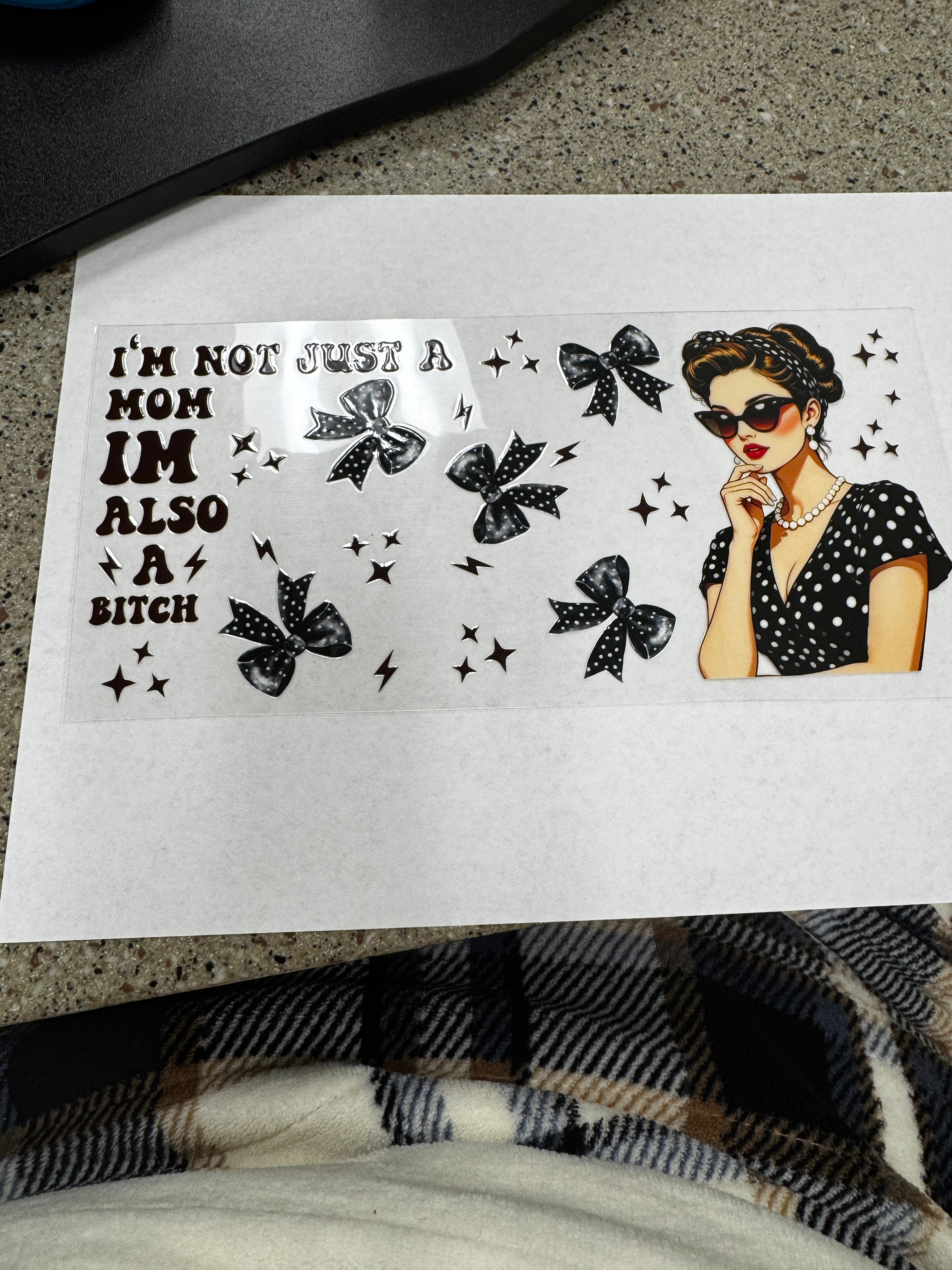 Im not just a mom im also a bitch