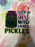just a girl who loves pickles