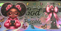 With God all things are possible