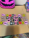 Wednesdays smoke weed
