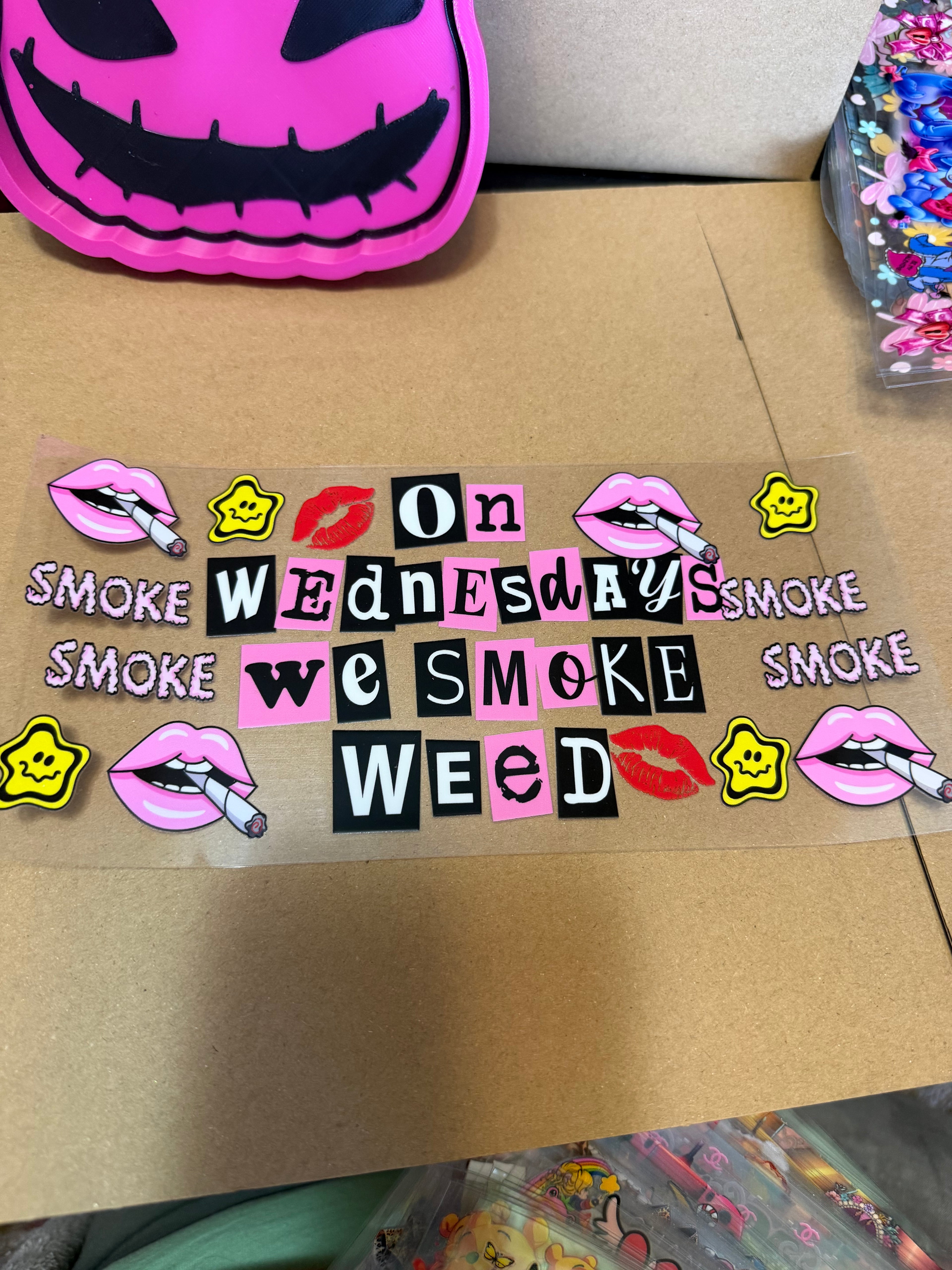 Wednesdays smoke weed