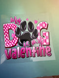 My dog is my valentine