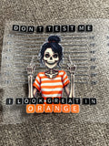 Don’t tear me I look great in orange decal