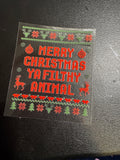 Merry Christmas Ya Filthy Animal  decal
