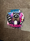 Sassy and trashy decal