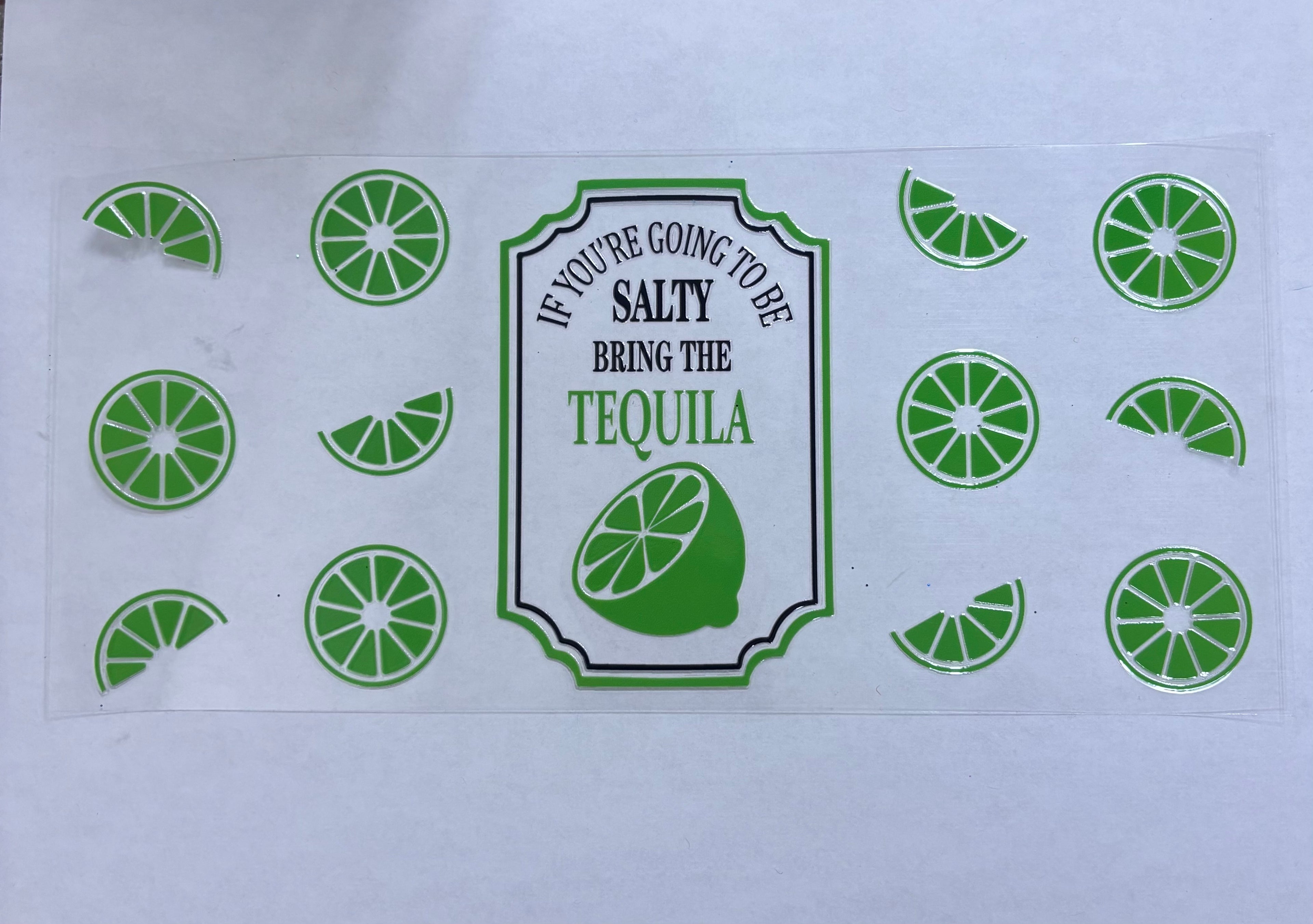 If you’re going to be salty bring the tequila