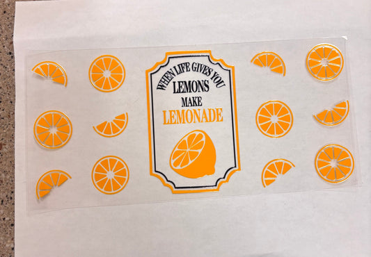 When life gives you lemons make lemonade