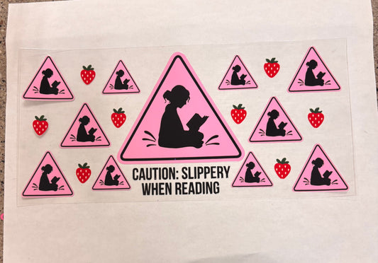 Caution slippery when reading