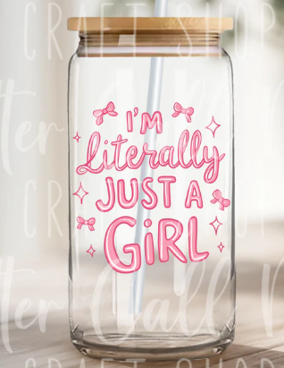 Im literally just a girl